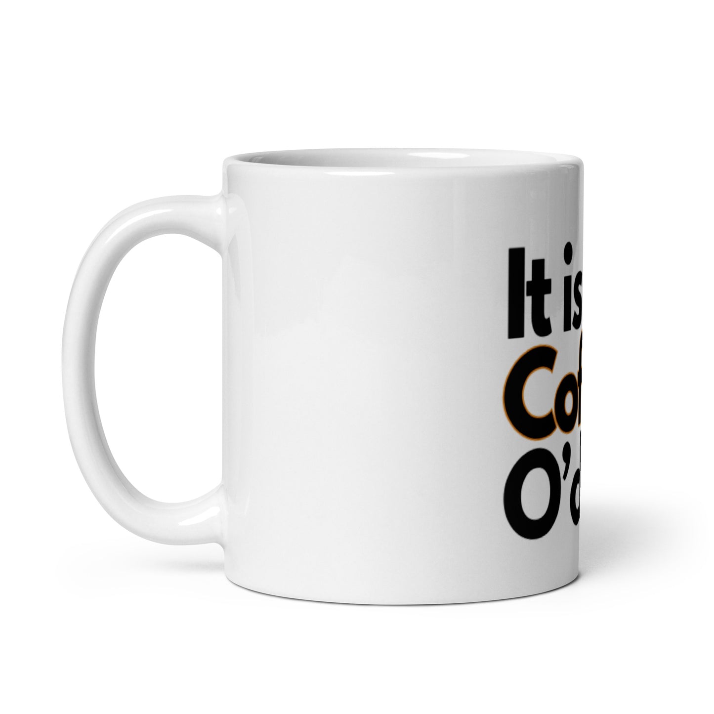 Its Coffee O'clock - Mug